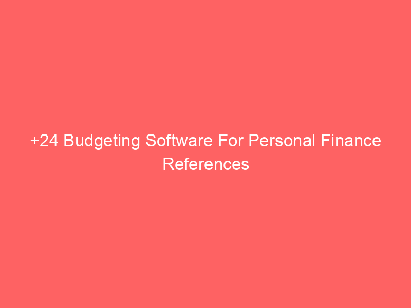 +24 Budgeting Software For Personal Finance References