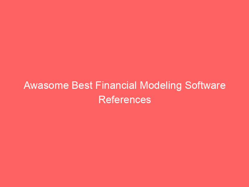 Awasome Best Financial Modeling Software References