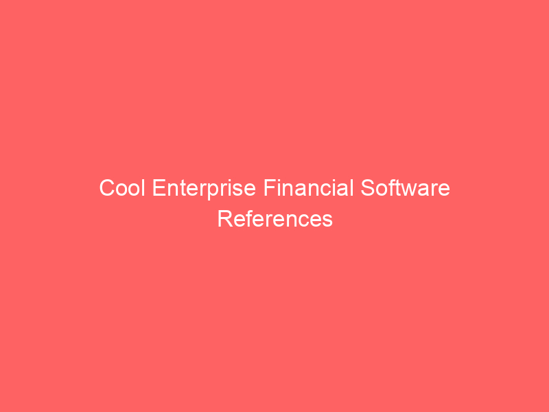 Cool Enterprise Financial Software References