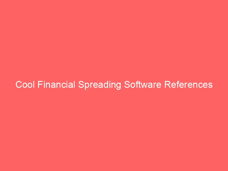Cool Financial Spreading Software References