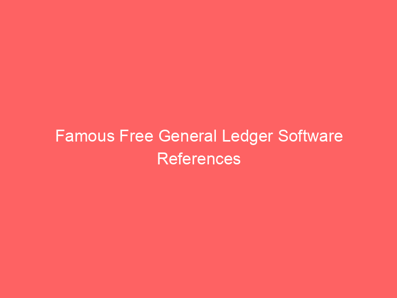 Famous Free General Ledger Software References