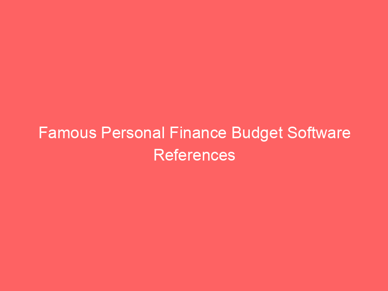 Famous Personal Finance Budget Software References