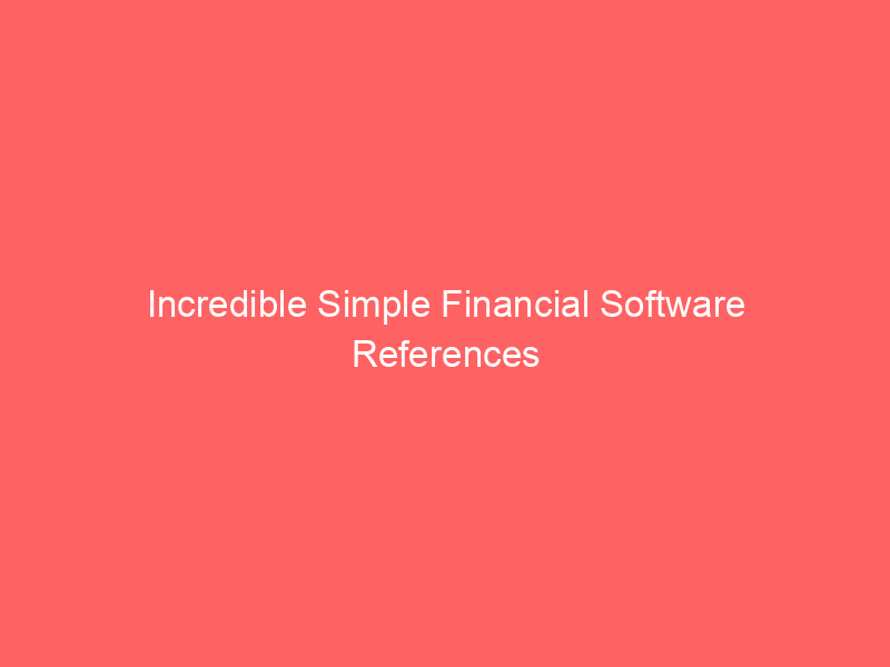 Incredible Simple Financial Software References