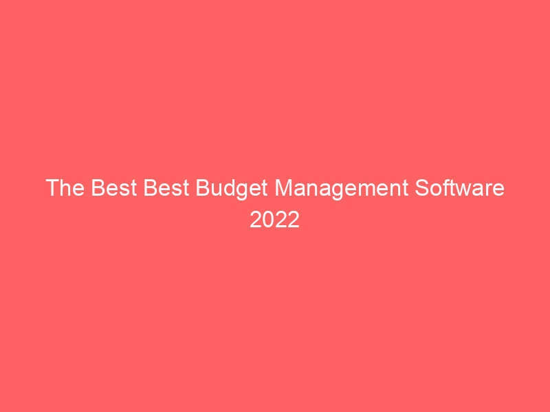 The Best Best Budget Management Software 2022