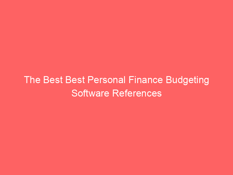 The Best Best Personal Finance Budgeting Software References