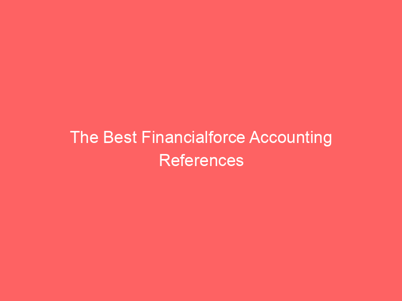 The Best Financialforce Accounting References